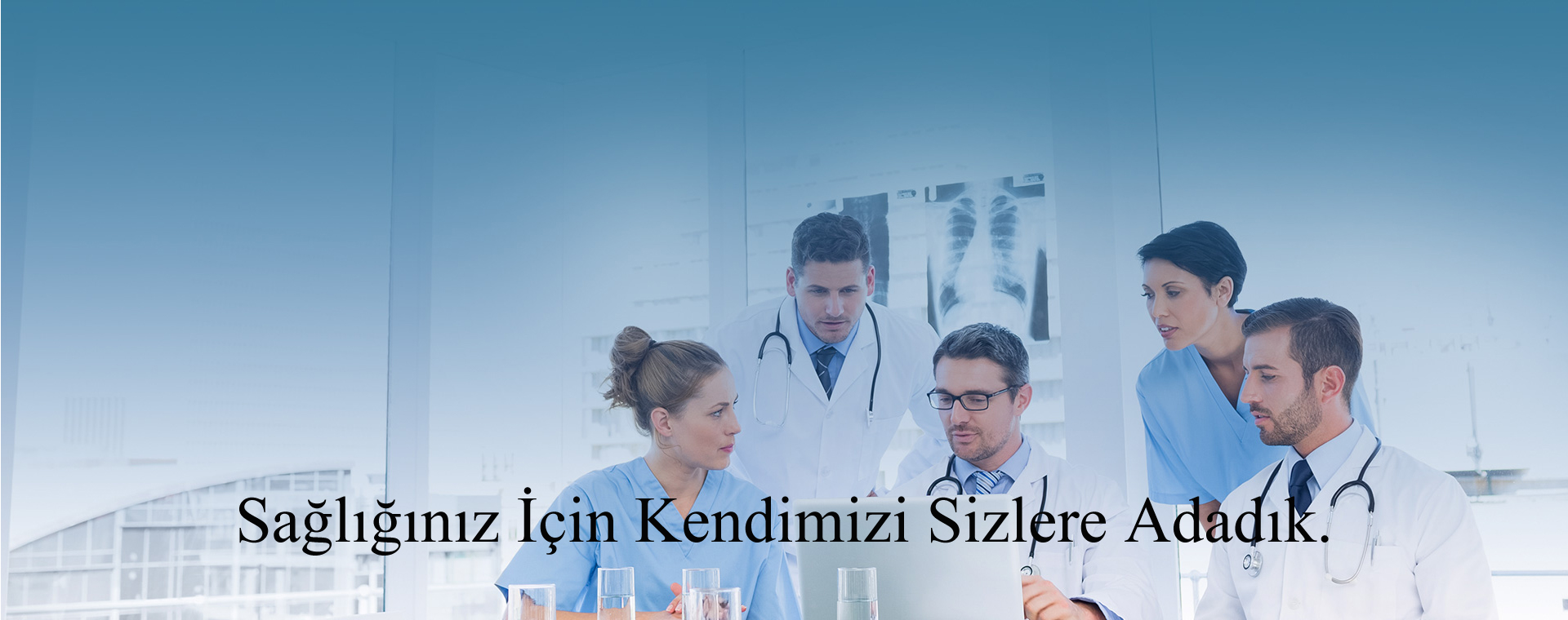 Bizim İçin Çok Değerlisiniz